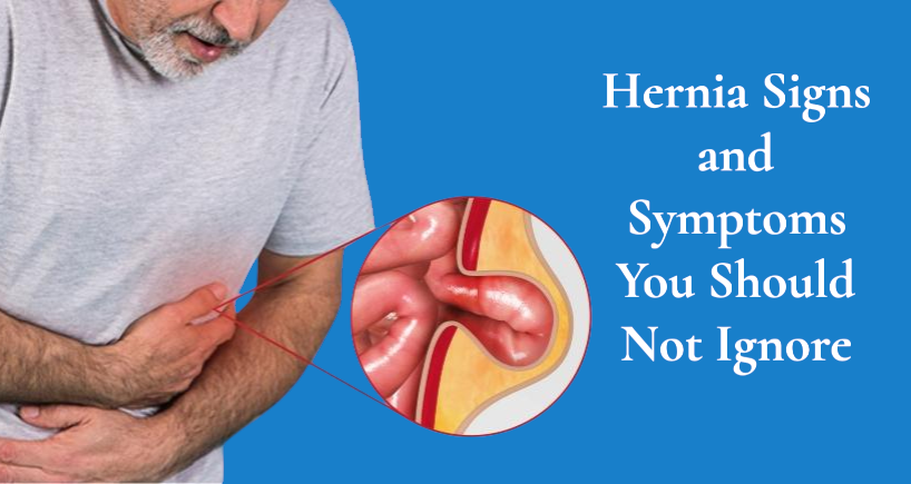 Hernia Signs and Symptoms You Should Not Ignore